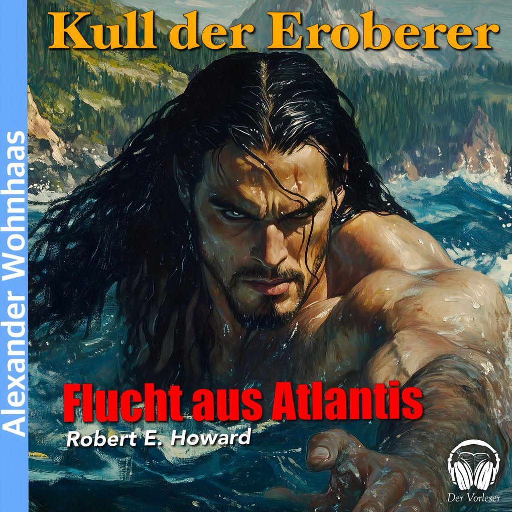 Kull der Eroberer - Flucht aus Atlantis