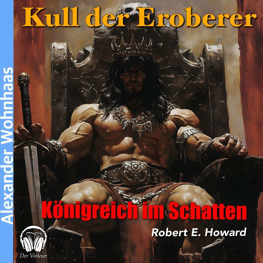 Kull der Eroberer - Königreich im Schatten