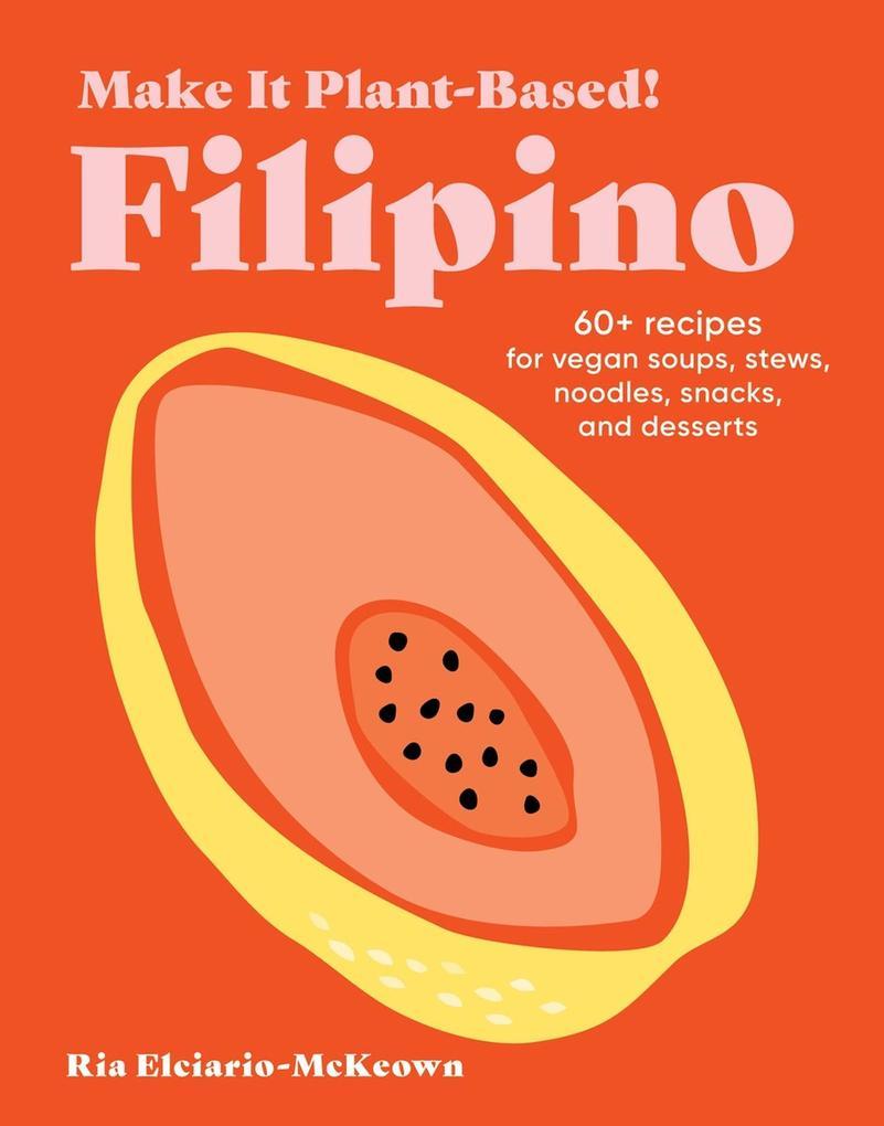 Make It Plant-Based! Filipino