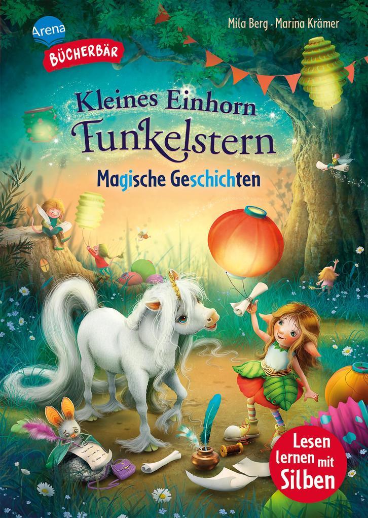 Kleines Einhorn Funkelstern. Magische Geschichten