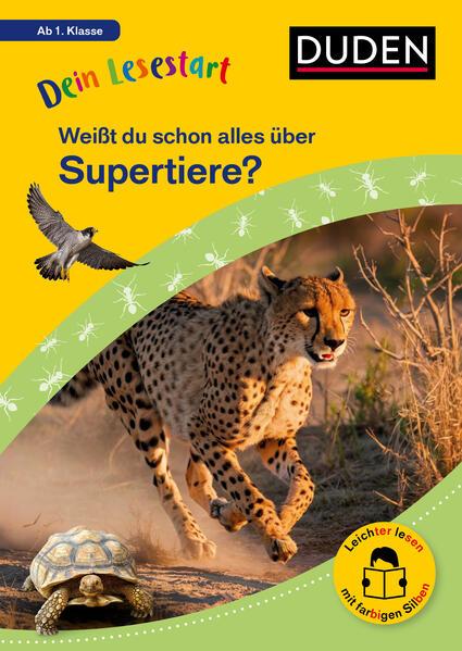 Dein Lesestart: Weißt du schon alles über Supertiere? Ab 1. Klasse