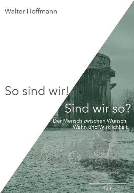 So sind wir! Sind wir so?