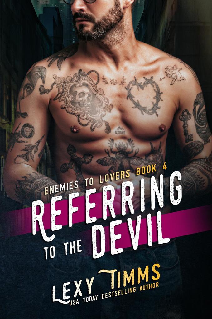 Referring to the Devil (Enemies to Lovers Series, #4)