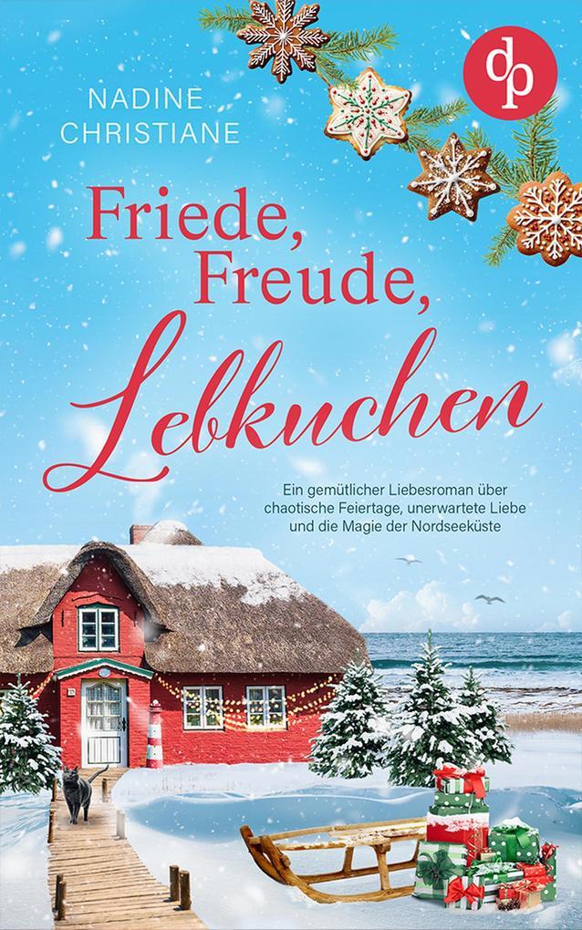 Friede, Freude, Lebkuchen