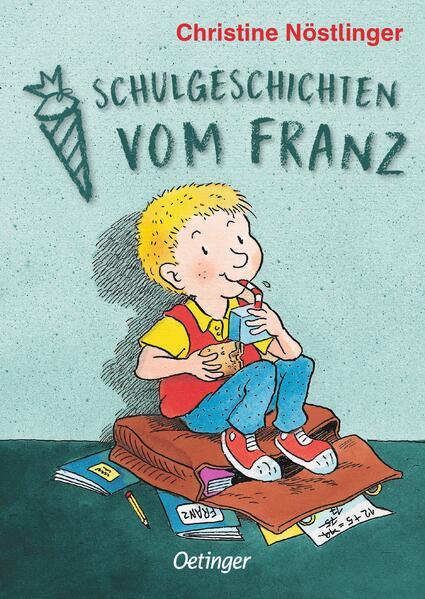 Schulgeschichten vom Franz