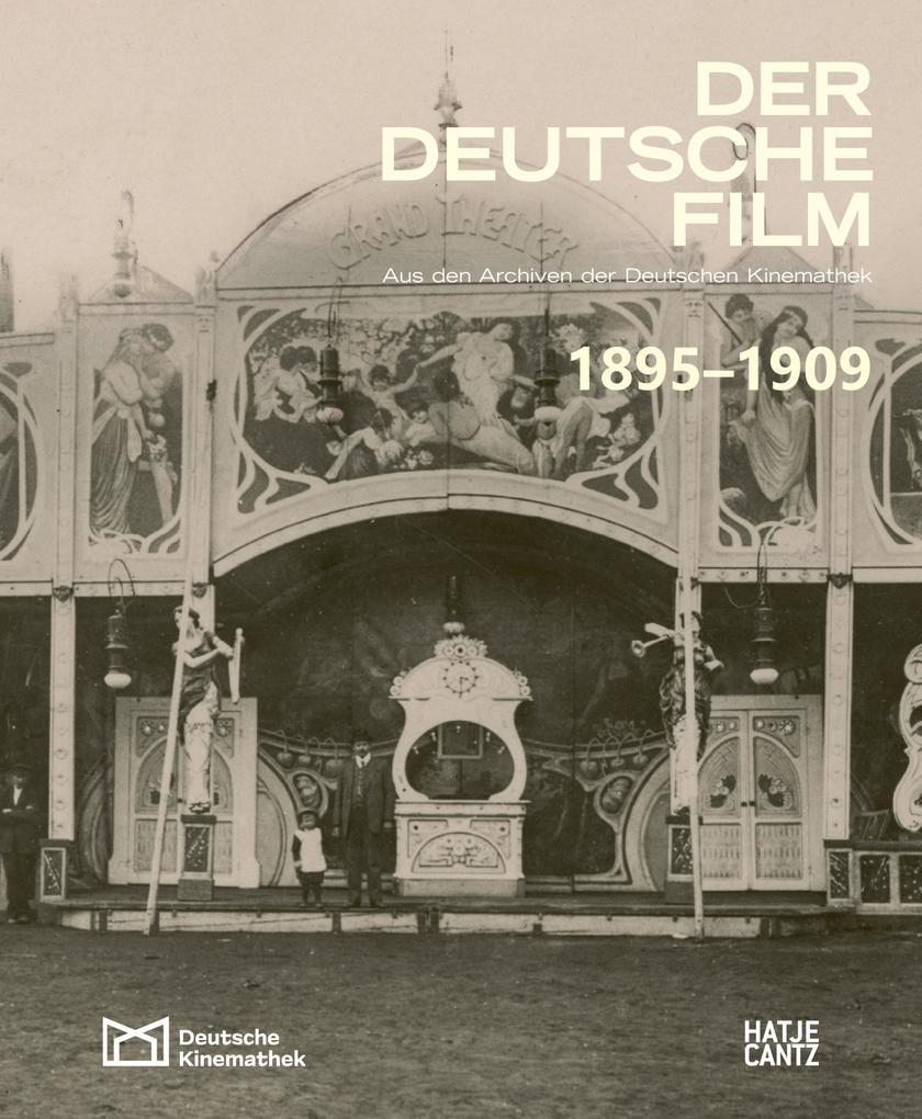 Der deutsche Film. Band 1: 1895-1909