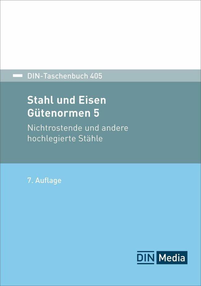 Stahl und Eisen: Gütenormen 5