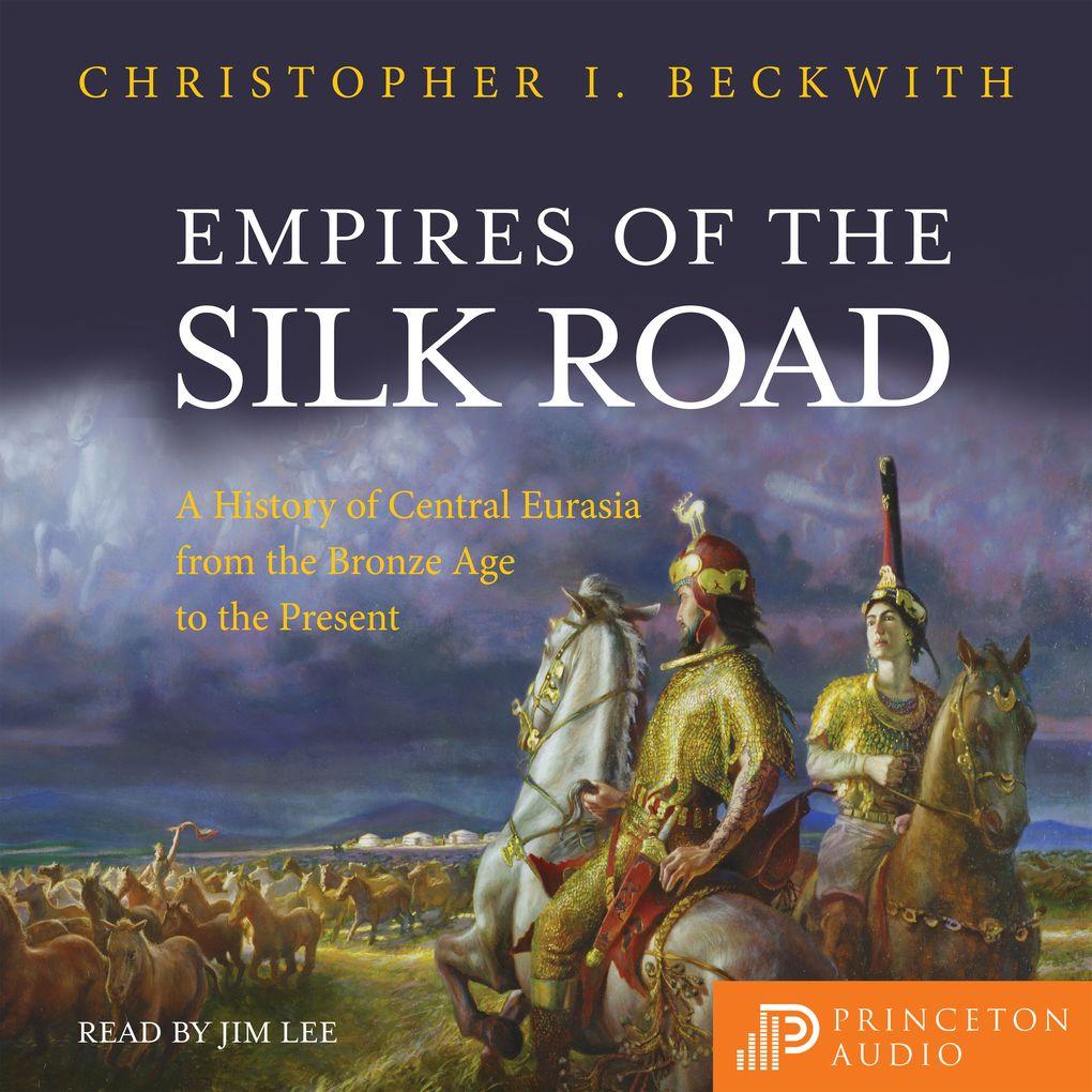 Empires of the Silk Road