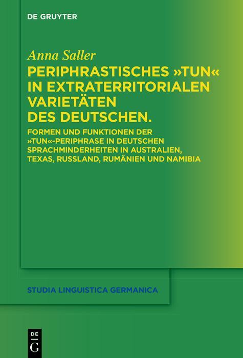 Periphrastisches "tun" in extraterritorialen Varietäten des Deutschen.