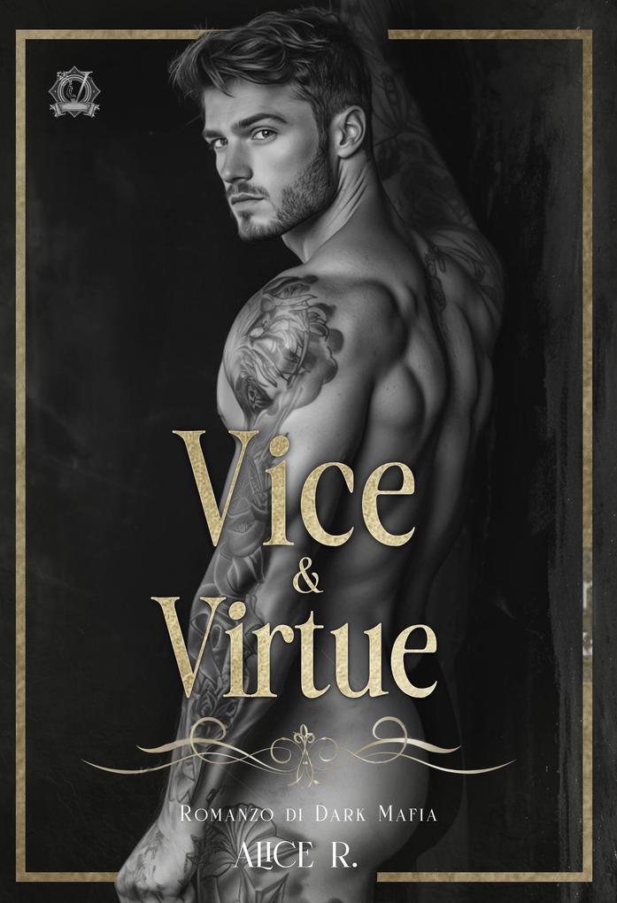 Vice & Virtue: Romanzo di Dark Mafia