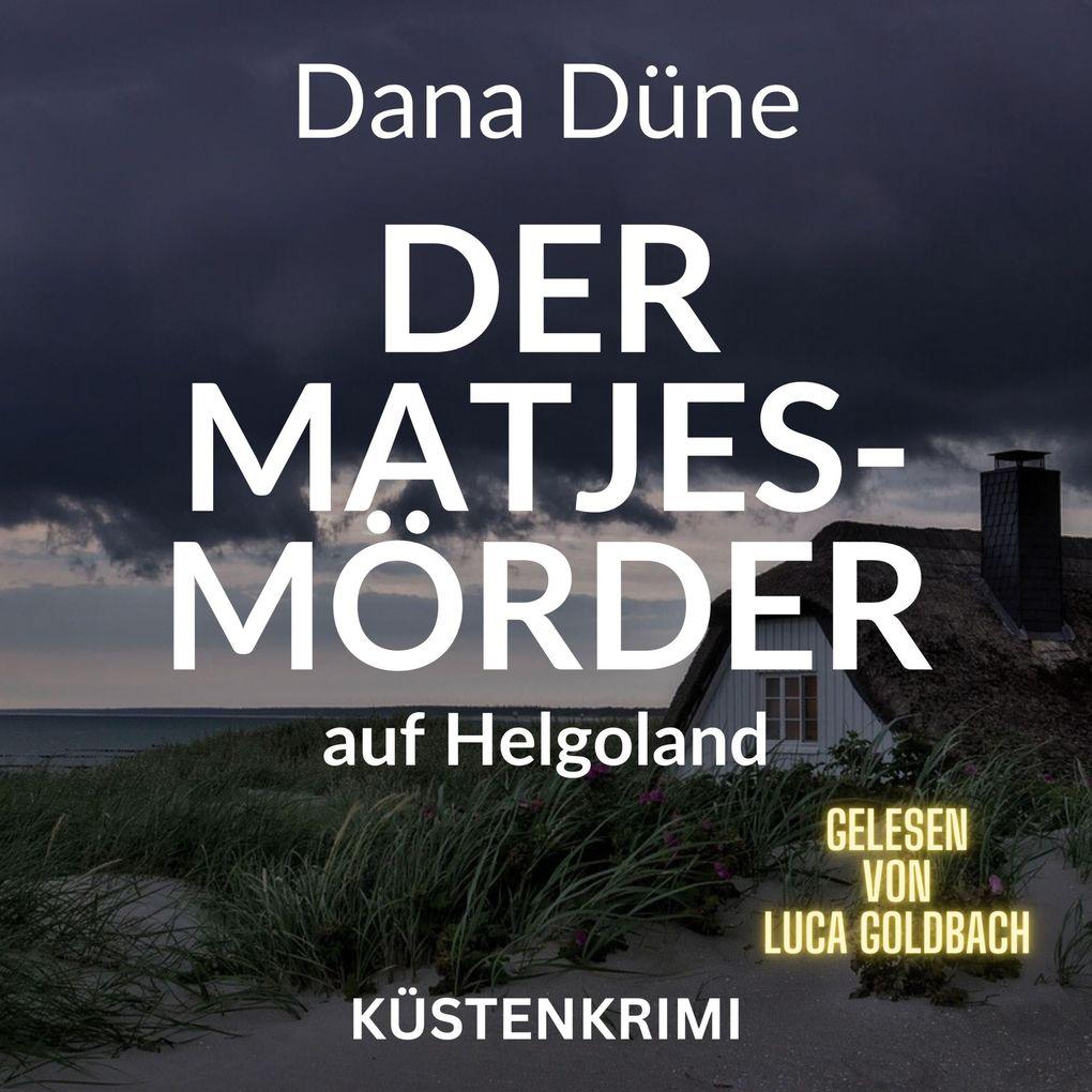 Der Matjes-Mörder auf Helgoland