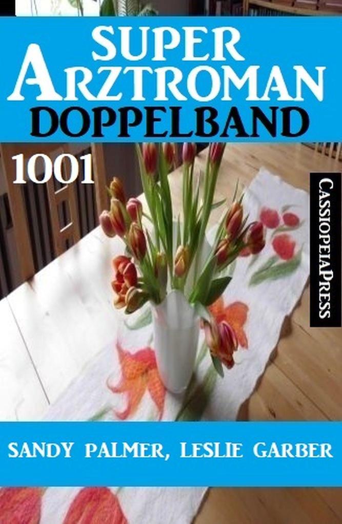 Super Arztroman Doppelband 1001