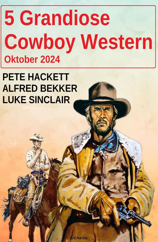 5 Grandiose Cowboy Western Oktober 2024