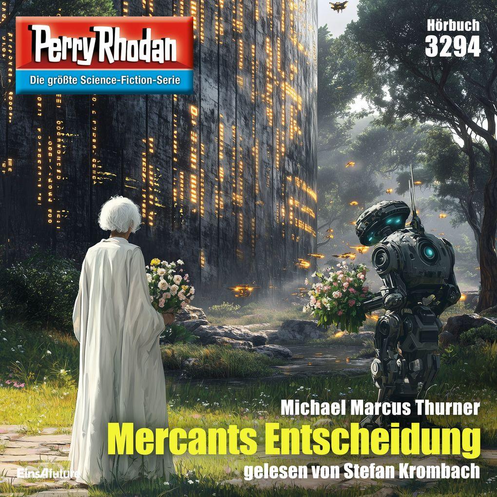 Perry Rhodan 3294: Mercants Entscheidung