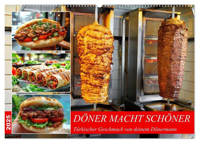 Döner macht schöner, türkischer Geschmack von deinem Dönermann (Wandkalender 2025 DIN A2 quer), CALVENDO Monatskalender