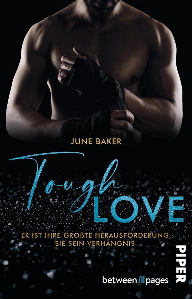 Tough Love - Er ist ihre größte Herausforderung, sie sein Verhängnis