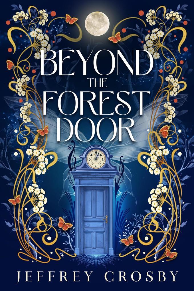 Beyond The Forest Door