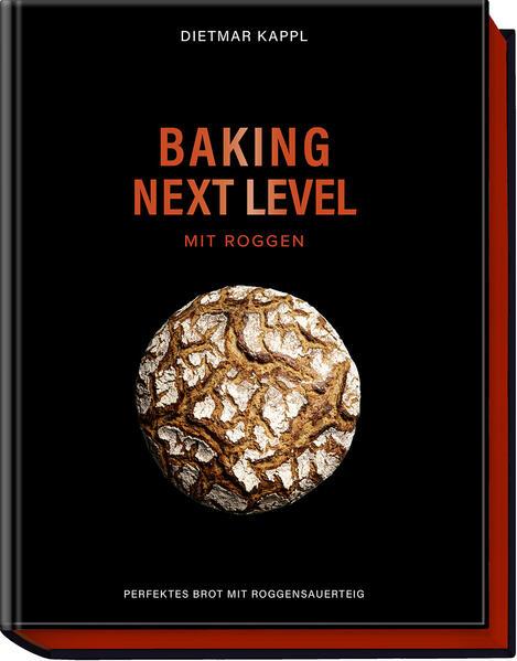 Baking next level mit Roggen