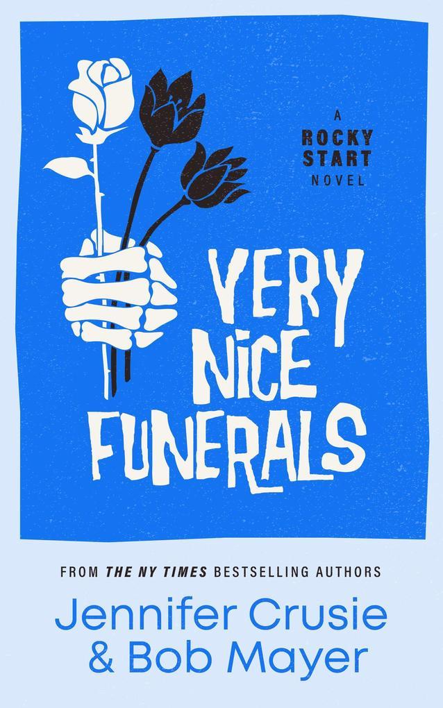 Very Nice Funerals (Rocky Start)