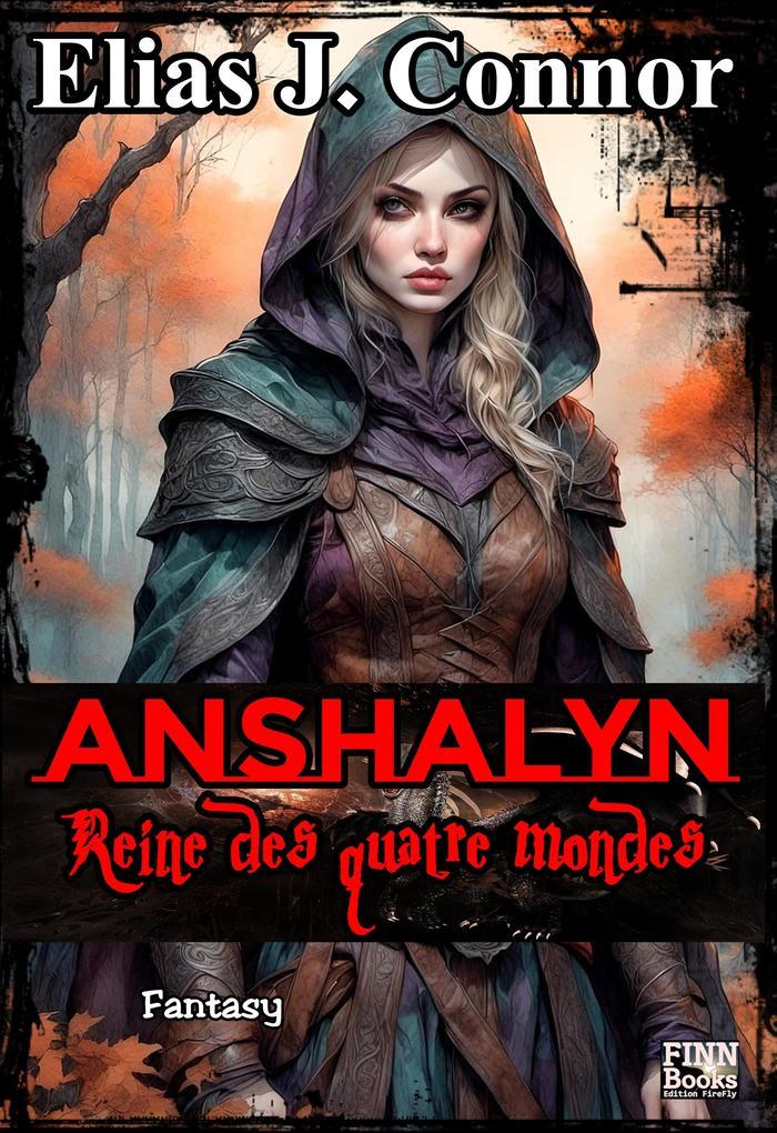 Anshalyn - Reine des quatre mondes