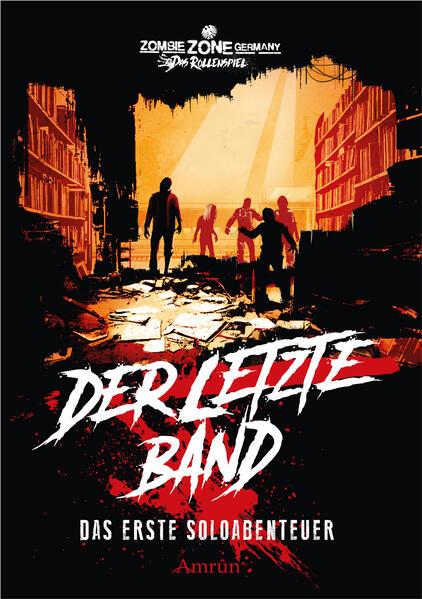 Zombie Zone Germany - Das Rollenspiel: Der letzte Band