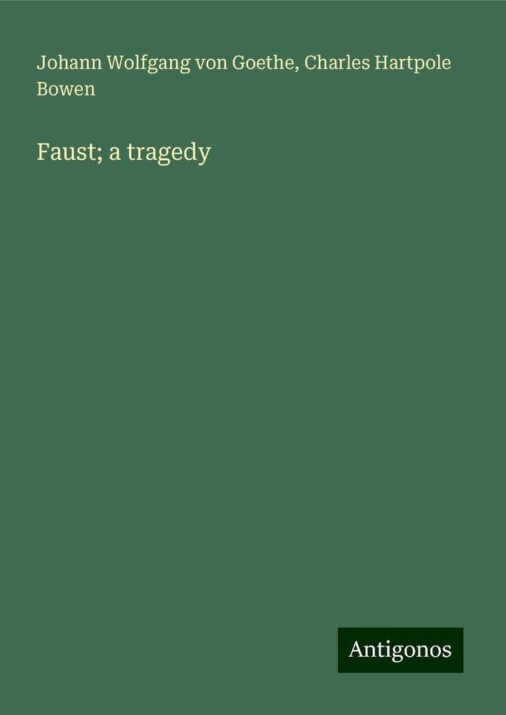 Faust; a tragedy