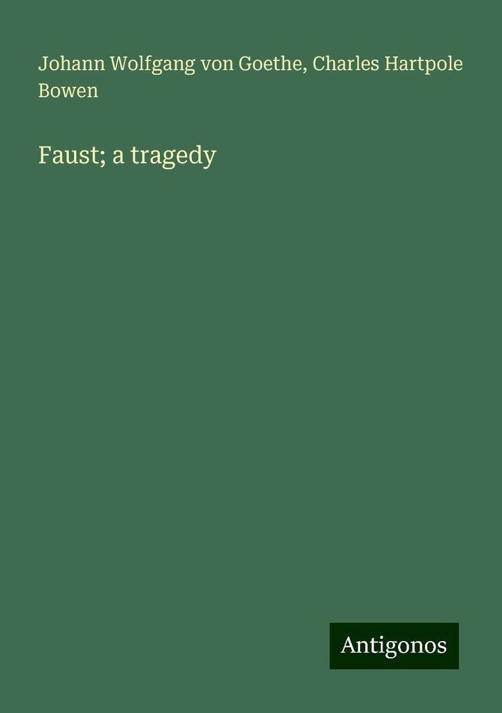 Faust; a tragedy