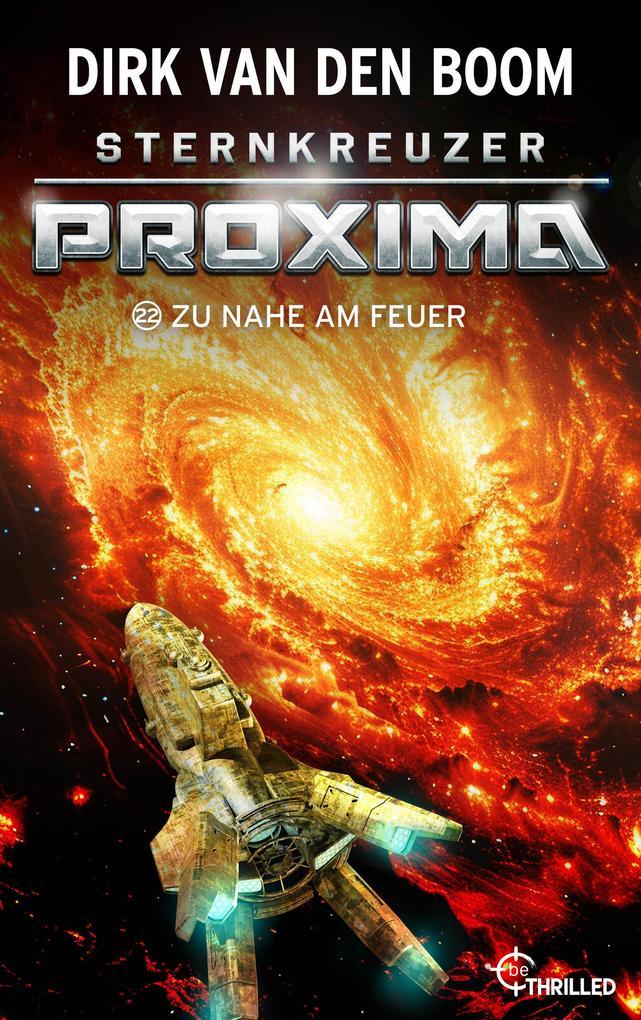 Sternkreuzer Proxima - Zu nah am Feuer