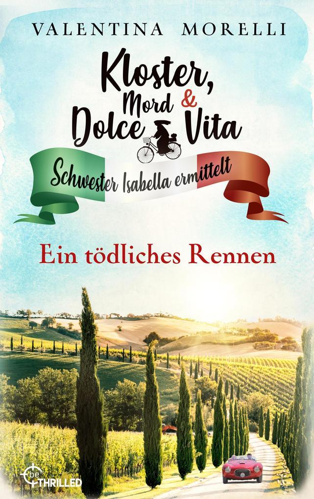 Kloster, Mord und Dolce Vita - Ein tödliches Rennen