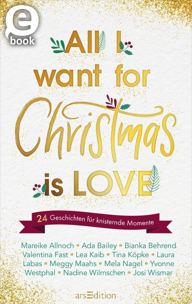 All I want for Christmas is Love