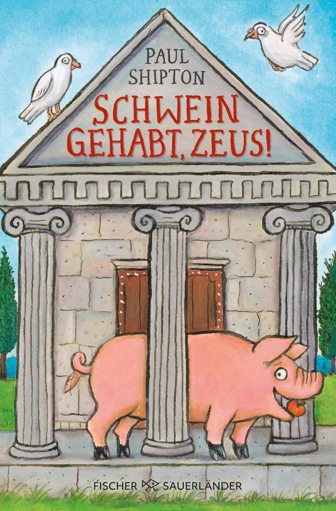 Schwein gehabt, Zeus!