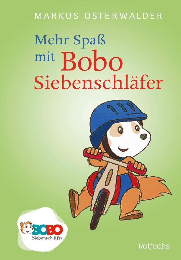 Mehr Spaß mit Bobo Siebenschläfer