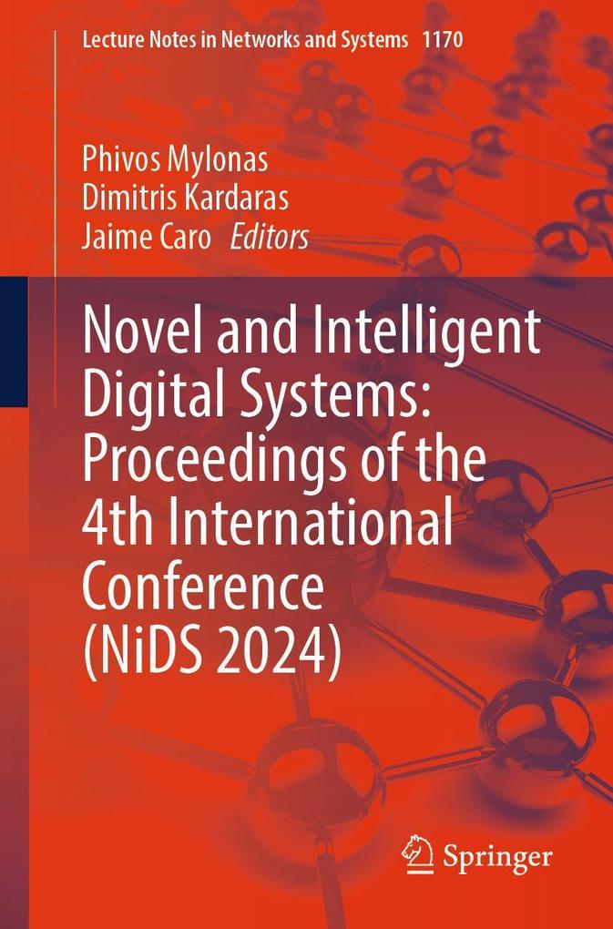 Novel and Intelligent Digital Systems: Proceedings of the 4th International Conference (NiDS 2024)