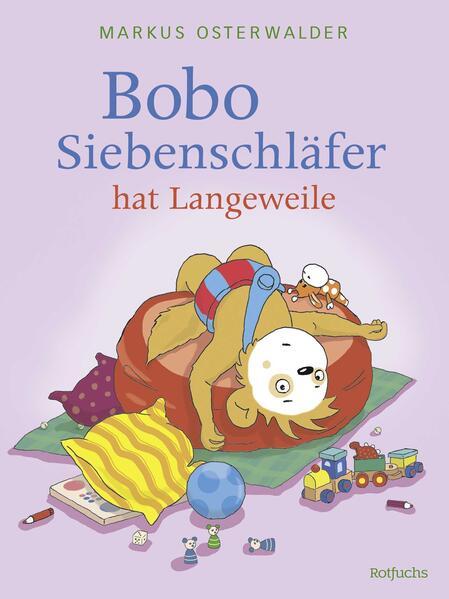 Bobo Siebenschläfer hat Langeweile