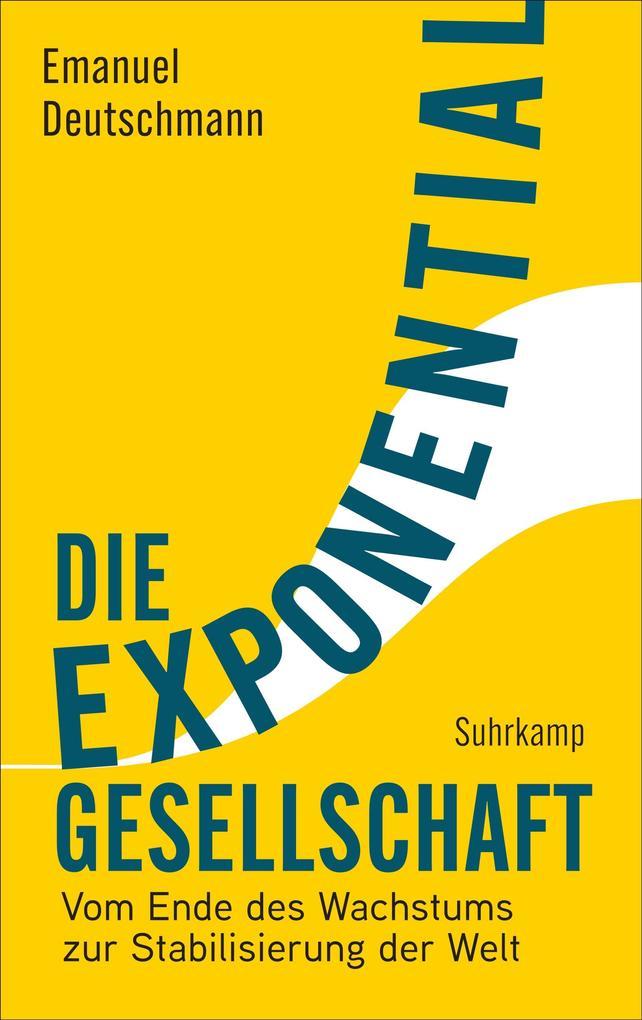 Die Exponentialgesellschaft