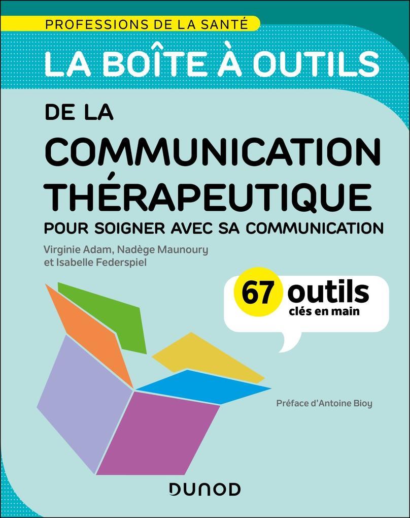 La boîte à outils de la communication thérapeutique