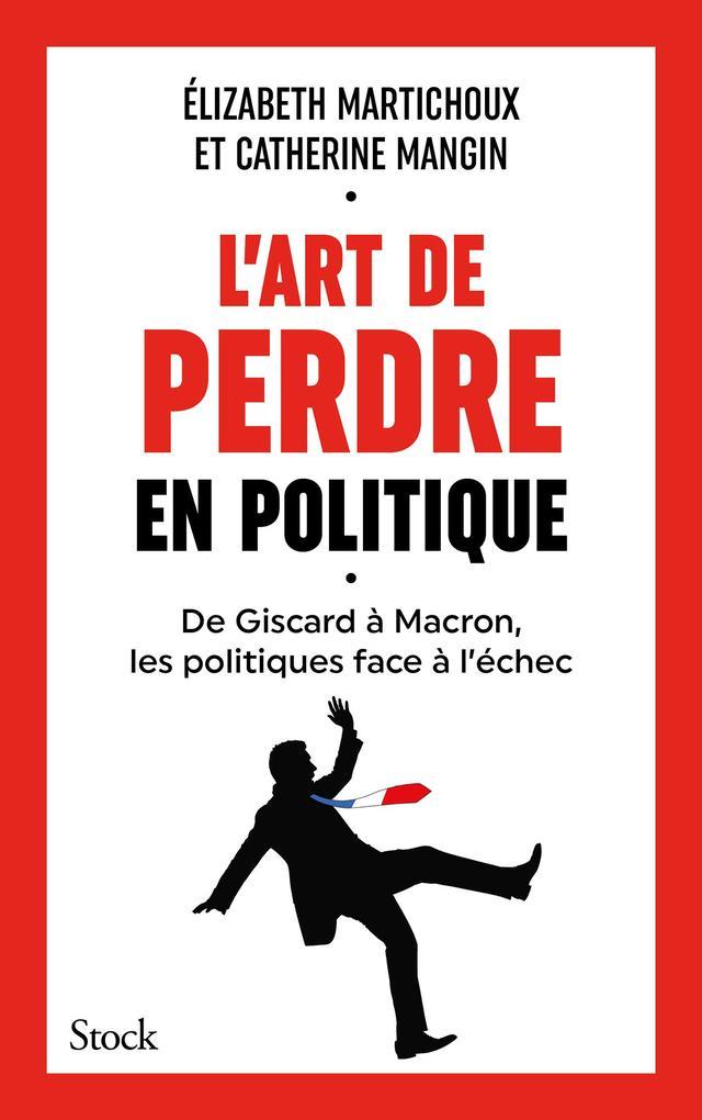 L'art de perdre en politique