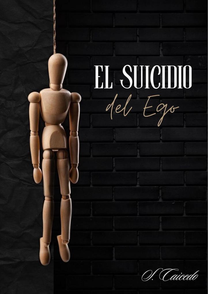 El Suicidio del Ego