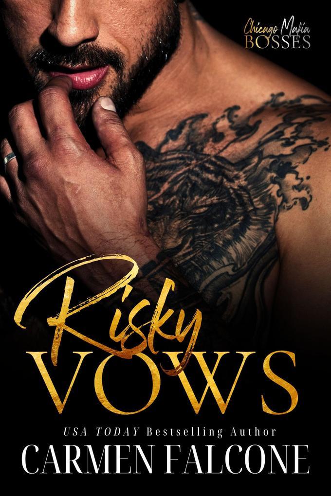 Risky Vows (Chicago Mafia Bosses, #1)