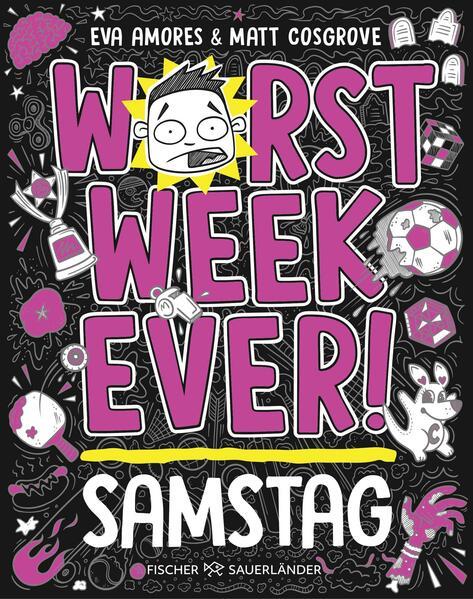 Worst Week Ever - Samstag