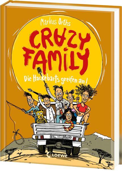 Crazy Family (Band 3) - Die Hackebarts greifen an