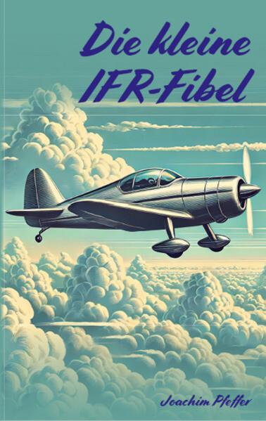 Die kleine IFR-Fibel