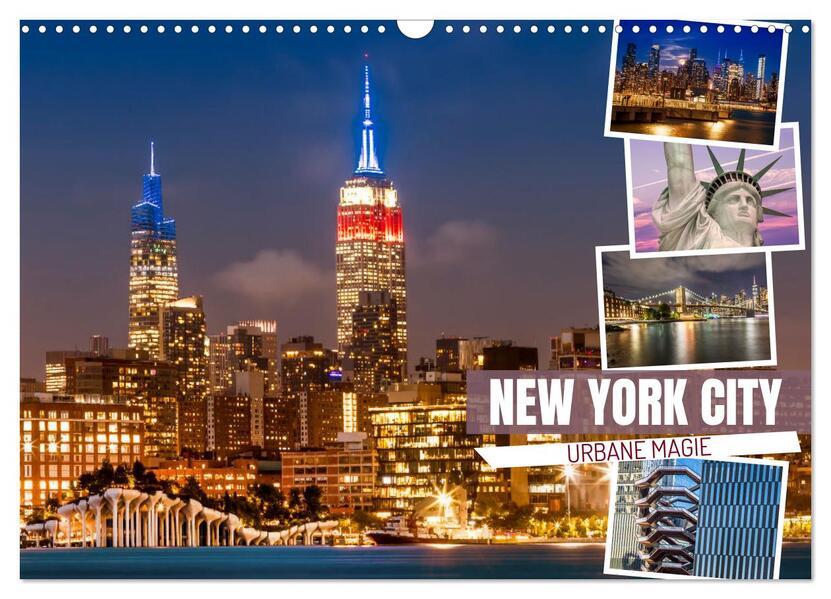 NEW YORK CITY Urbane Magie (Wandkalender 2025 DIN A3 quer), CALVENDO Monatskalender