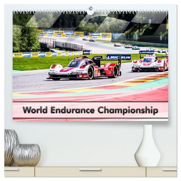 World Endurance Championship (hochwertiger Premium Wandkalender 2025 DIN A2 quer), Kunstdruck in Hochglanz