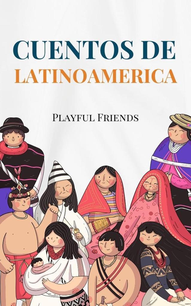 Cuentos de Latinoamerica (Best Friends, #1)