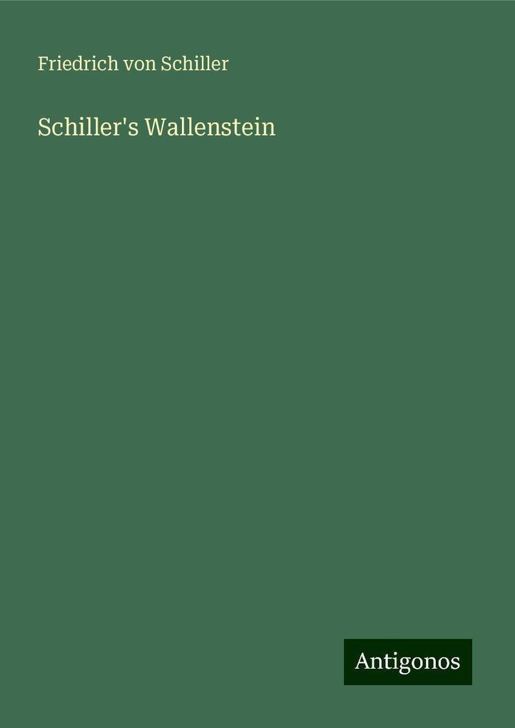 Schiller's Wallenstein