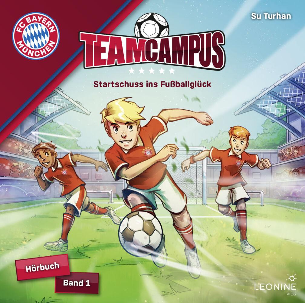 FC Bayern Team Campus (Fußball) - Startschuss ins Fußballglück (Hörbuch Band 1)