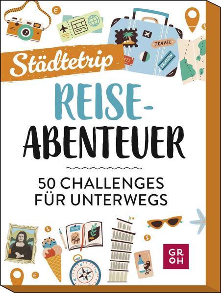 Reiseabenteuer - Städtetrip