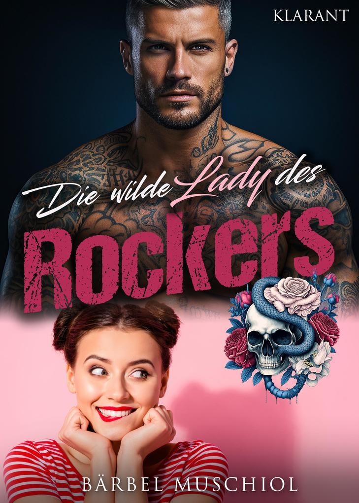 Die wilde Lady des Rockers. Rockerroman