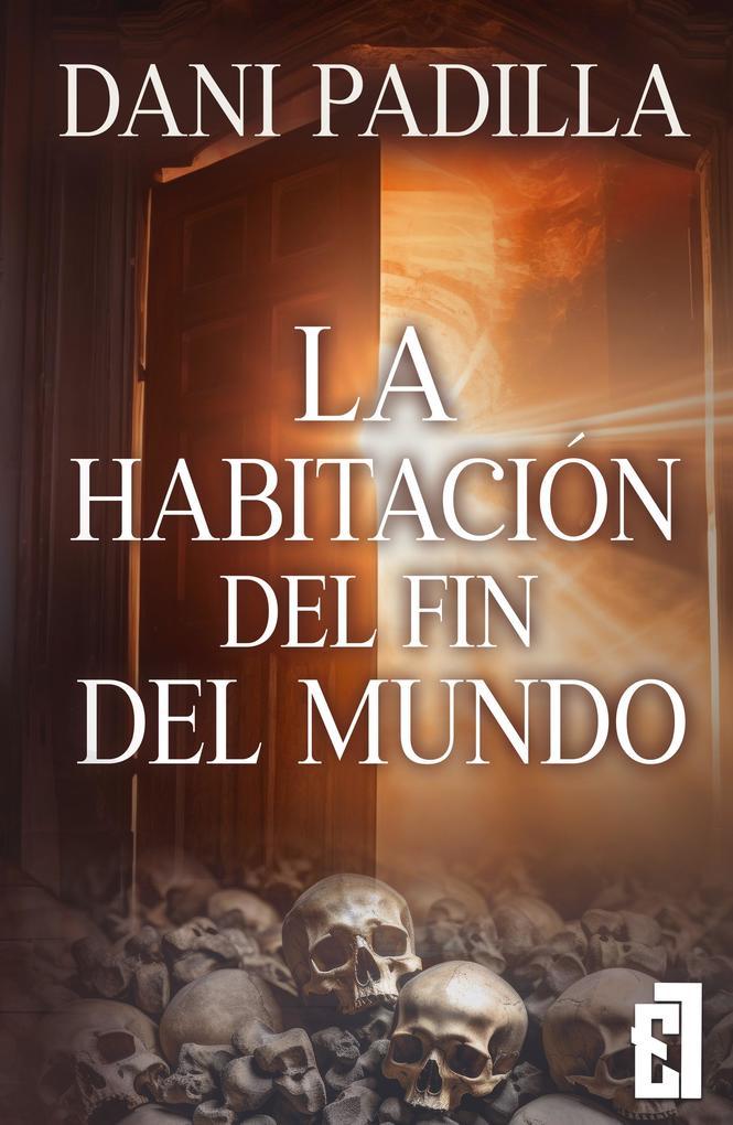 La habitación del fin del mundo